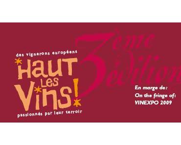 Haut les Vins : 3ème édition du salon de 52 vignerons européens en marge de Vinexpo 2009