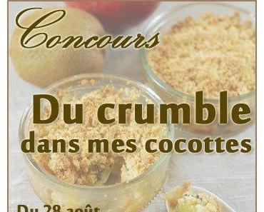 Concours : du crumble dans mes cocottes