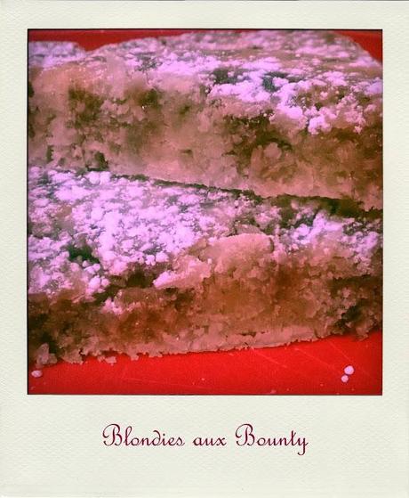 L'Avent des Gourmands #19 : Blondies au Bounty