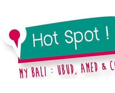 My Bali : Part 3 – Hot Spots