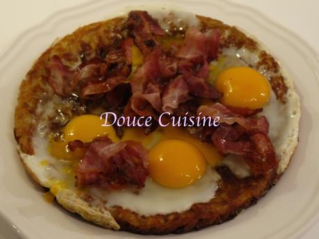 Oeufs au bacon et galette de pommes de terre façon Gordon Ramsay Oeufs au bacon et galette de pommes de terre façon Gordon Ramsay