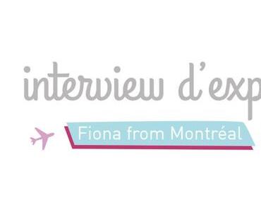 Interview d’expat : Fiona from Montréal