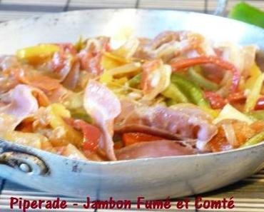 ღ " Miam " Piperade aux Jambon fumé et Comté