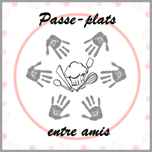 Passe-plats entre amis #3 – C’est parti !