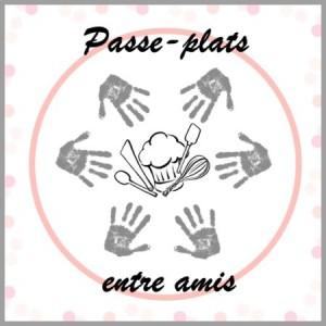 Passe-plats entre amis #3