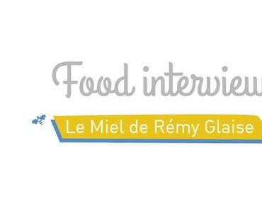 Food interview : Le miel de Rémy Glaise
