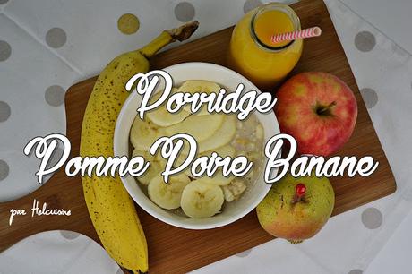 Porridge Poire Pomme Banane