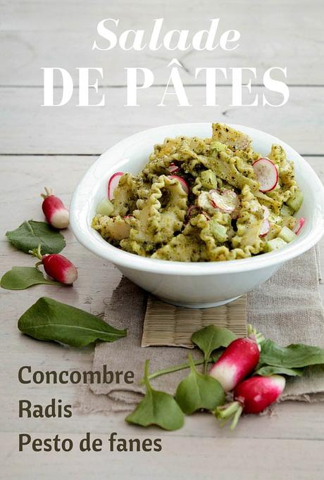 Salade de pâtes au concombre, radis et pesto de fanes - © www.cuisinedetouslesjours.com