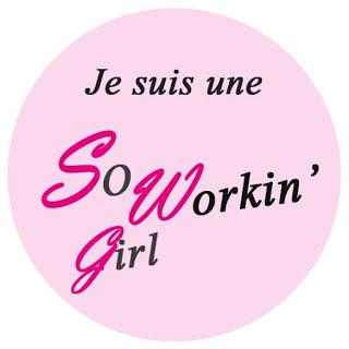 Je suis une So workin'girls