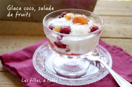 Glace coco, salade de fruits