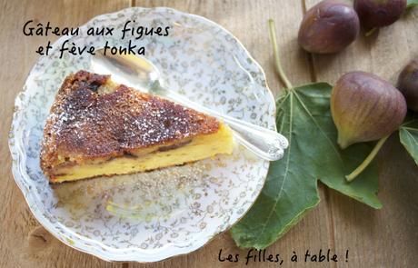 Gâteau aux figues et fève tonka