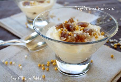 Trifle à la crème de marron et marrons glacés – Recette autour d’un ingrédient #23