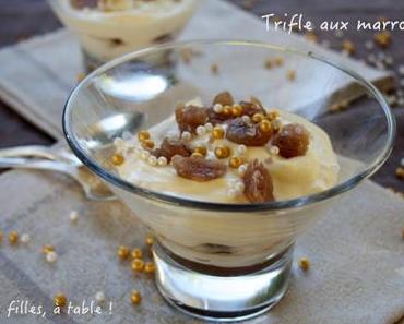 Trifle à la crème de marron et marrons glacés – Recette autour d’un ingrédient #23