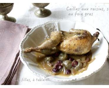 Cailles aux raisins, sauce au foie gras