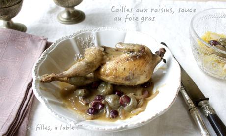 Cailles aux raisins, sauce au foie gras