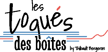 Les Toqués des Boites