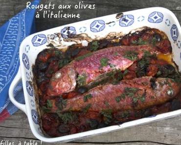 Rougets aux olives et tomates à l’italienne